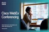 Cisco WebEx Conferencing - Cisco - Global Home WebEx Conferencing Portfolio Video Conferencing Audio Conferencing Cisco WebEx Cloud Enterprise Network Meetings Training Events Support