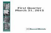 First Quarter March 31, 2015 - Russel Metals 1st... · The Company's Audit Committee is appointed annually by the Board of Directors. The Audit Committee, which ... 2 Q1 - March 31,