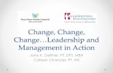 Change, Change, Change…Leadership and Management …c.ymcdn.com/sites/ · * Establishing direction through vision and ... gain competence with the trauma and neurosurgical ... primarily