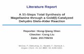 Synthesis of (±)-Actinophyllic Acid and Analogs: … 11-Steps Total Synthesis of Magellanine through a Gold(І)-Catalyzed Dehydro Diels-Alder Reaction Reporter: Hong-Qiang Shen Checker: