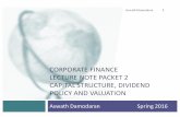 CORPORATE FINANCE LECTURE NOTE PACKET 2 …people.stern.nyu.edu/adamodar/podcasts/cfspr16/Session16.pdf · CORPORATE FINANCE LECTURE NOTE PACKET 2 CAPITAL STRUCTURE, DIVIDEND POLICY