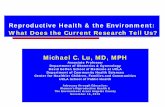 Reproductive Health & the Environment: What Does the Current Research Tell Us…€¦ ·  · 2014-07-09Reproductive Health & the Environment: What Does the Current Research Tell