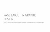 PAGE LAYOUT IN GRAPHIC DESIGN - WordPress.com · PAGE LAYOUT IN GRAPHIC DESIGN ... Images –Golden Ratio (or Rule of Thirds) •The Golden Ratio can help create a composition that