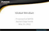 Global Mindset - NAFSA: Association of International … 2012 Business Colloquium Clapp...Why a Global Mindset? ... –Requires coding expertise • Survey Instruments: ... Interviews