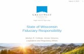 State of Wisconsin Fiduciary Responsibility - WI ETFetf.wi.gov/boards/gov_manual_WDC/gwf-fiduciary.pdf · State of Wisconsin Fiduciary Responsibility Marilyn R. Collister, Senior