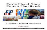 Early Head Start Parent Handbook - Region 10 Website Head Start... · Early Head Start Parent Handbook Center - Based Services. ... 7 Schedules Respect ... Region 10 Education Service