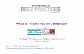 When to Install a VSD Air Compressor - Air Best Practices When to...When to Install a VSD Air Compressor ... industrial process cooling and other similar electric motor-driven rotating
