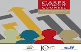 without counsel - IAALSiaals.du.edu/.../cases_without_counsel_research_report.pdf1 EXECUTIVE SUMMARY – Cases Without Counsel Self-Represented Litigant Participant It feels really