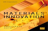 MATERIALS INNOVATION - JSR · Polymer Materials Lab. Performance Chemical Lab. Active Solution Materials Lab. Display Solution Materials Lab. Semiconductor Materials Lab.