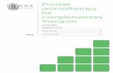Provide aromatherapy for complementary therapies - … · UV31301 Provide aromatherapy for complementary therapies The aim of this unit is to develop your knowledge, understanding