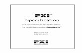 PXI Specification - PCI eXtensions for Instrumentation 61326-1:1998 and IEC CISPR-11 to EN5501. • Addition of maximum Voh and minimum Vol values for trigger bus. • Modification