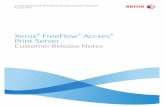 FreeFlow Accxes Print Server - Xeroxdownload.support.xerox.com/.../userdocs/any-os/en_GB/FreeFlow_Acc… · Xerox FreeFlow Accxes Print Server Customer Release Notes iii ... • Speed