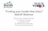 “Finding your Leadership Voice” NAESP Webinar your... ·  · 2017-07-19“Finding your Leadership Voice” NAESP Webinar ... Prince George’s County Public Schools Prince George’s