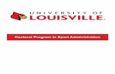 Doctoral Program in Sport Administrationlouisville.edu/education/degrees/files/doctoral-sports-brochure... · ELFH 710 Doctoral Seminar in Educational Administration 3 ... SPAD 703