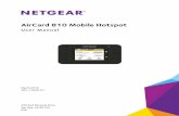 AirCard 810 Mobile Hotspot - Netgear Your Mobile Internet Connection ... Manage WiFi Network Options ... This chapter provides an overview of AirCard 810 Mobile Hotspot ...