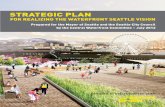 Waterfront Seattle Strategic Plan July 2012 PLAN Prepared for the ... Maggie Walker, co-chair Tom Bancroft Carol Binder Mahlon Clements ... Jan O’Connor Vlad …