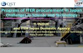 Progress of ITER procurement in Japan - QST of ITER procurement in Japan - Challenges in Science and Technology - T. INOUE and ITER Japan Domestic Agency National Institutes for Quantum