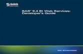 SAS® 9.4 BI Web Services: Developer s Guidesupport.sas.com/documentation/cdl/en/wbsvcdg/64883/PDF/default/... · If you install SAS BI Web Services for Java, then you also need to