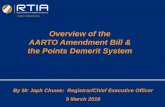 Overview of the AARTO Amendment Bill & the Points ... - AARTO Amendm Bill and...Overview of the AARTO Amendment Bill & the Points Demerit System Contents • Background • Mandate