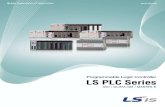 Programmable Logic Controller LS PLC Series - … PLC leaflet(Eng)_1108.pdfencoder (2 channels of Open ... (Ladder Diagram), SFC ... LS PLC Programmable Logic Controller - Programmable