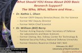 What Should YOU Know About DOD Basic Research … Should YOU Know About DOD Basic Research Support? The Who, ... EMAIL & CALL THE PROGRAM OFFICER ... mission orientation