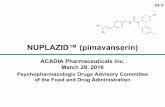 NUPLAZID™ (pimavanserin) - Food and Drug Administration€¦ · – Bradykinesia, rigidity, rest tremor, and balance