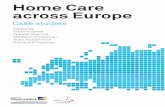 Home Care across Europe - NIVEL CARE ACROSS EUROPE CASE STUDIES Edited by Nadine Genet, Wienke Boerma, Madelon Kroneman, Allen Hutchinson, Richard B …