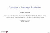 Synergies in Language Acquisition - Macquarie Universityweb.science.mq.edu.au/~mjohnson/papers/Johnson14Synergies-talk.pdf · Synergies in Language Acquisition ... A computational