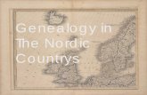Genealogy in The Nordic Countrys - fkarlsen.net · Countrys. Presenter: Finn ... found among the records at Digitalarkivet conserning my greatgreat grandfather after he sold the farm