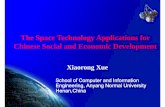 The Space Technology Applications for Chinese Social … · The Space Technology Applications for Xiaorong Xue Chinese Social and Economic Development ... – the first business test