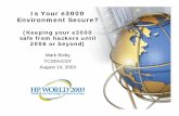Is Your e3000 Environment Secure? - TeamNA … or just purchase Vesoft's VEAUDIT/3000. August 14, 2003 Is Your e3000 Environment Secure? ... August 14, 2003 Is Your e3000 Environment