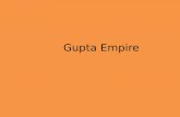 Gupta Empire - JonesHistory.net. Gupta Empire.pdfGupta Empire ~320-~550 ~618-~907 Sui Dynasty (581-617) ... Mauryan = “dark age” 185 ... Gupta architecture • stone temples to