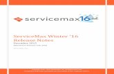 ServiceMax Winter ’16 Release Notes - Amazon Web …releases.servicemax.com.s3-website-us-east-1.amazonaws.com/Winter...ServiceMax Winter ’16 Release Notes December, 2015 (Reposted