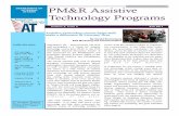 DEPARTMENT OF PM&R Assistive Technology Programs€¦ ·  · 2018-03-19what they can do for their patients when they ... Respiratory Therapy staff on how to setup eyegaze ... ministered
