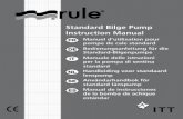 Standard Bilge Pump Instruction Manual - Fondriest ... Bilge Pump Instruction Manual Manuel d’utilisation pour pompe de cale standard Bedienungsanleitung für die Standard-Bilgenpumpe