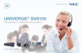 UNIVERGE SV8100 - es.nec.com · NEC’s approach to help businesses succeed at this ... DT710 Value LCD IP terminal • User-friendly LCD function screen • Hands-free / speaker