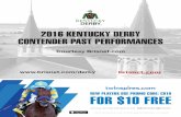2016 KENTUCKY DERBY CONTENDER PAST PERFORMANCES …€¦ · 2016 KENTUCKY DERBY CONTENDER PAST ... FIN JOCKEY ODDS Top Finishers Comment ... CommentsKentucky Derby s. Kentucky Derby