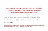 Quasi-Central Bank Regimes and the Quantity of Money … Quasi ‐ Central Bank Regimes and the Quantity Theory of Money (QTM): Zooming Monetary Anomalies in Argentina 1870 ‐ 2010