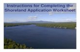 Instructions for Completing the Shoreland Application ... · Shoreland Application Worksheet. Always ensure you’re using the most current version of the permit application form.