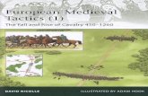 European Medieval Tactics (1) - Brego-weard MEDIEVAL TACTICS (1) THE FALL AND RISE OF CAVALRY, AD 450-1260 INTRODUCTION In the mid 12th century, the first place in Western Europe where