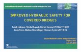 IMPROVED HYDRAULIC SAFETY FOR COVERED BRIDGES€¦ · IMPROVED HYDRAULIC SAFETY FOR COVERED BRIDGES ... Poor Engineering Design MAIN CAUSES OF FAILURES ... [Compatibility Mode] Author: