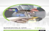 BANKWORLD ATM - CR2 EN · DSS and Windows 7 remote key loading. ... Diebold/Wincor-Nixdorf, ... BankWorld ATM Custodian Card Management