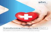 Transforming Primary Care PART I - Home - WentWest · Transforming Primary Care PART I. 2 3 ... of which are actively supported by long term ... clinician to strengthen relationships