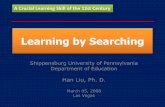 Learning by Searching - My Webspace fileswebspace.ship.edu/hliu/etextbook/learning-strategy/by-search... · Learning by Searching Shippensburg University of Pennsylvania Department