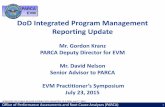 PARCA EVM DoD Integrated Program Management … · 17.07.2015 · PARCA was brought into existence via the reforms ... The IPMR's primary value is its ability to provide integrated,