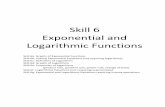 Skill 6 Exponential and Logarithmic Functions - Quia · Skill 6 Exponential and Logarithmic Functions ... A logarithm is defined as the inverse of an exponential ... ≈0.774−0.528