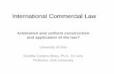 International Commercial Law - Forsiden · International Commercial Law ... Force Majeure Clause ... • ICC 9117 of 1998 • Proforce Recruit Ltd • Scotia Homes