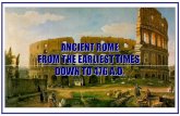 ANCIENT ROME FROM THE EARLIEST TIMES DOWN TO …italophiles.com/rome.pdf · ancient rome from the earliest times down to 476 a.d. by robert f. pennell revised edition with plans and