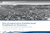 The Progressive Intellectual Tradition in America · library of congress The Progressive Intellectual Tradition in America Part One of the Progressive Tradition Series John Halpin