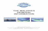THE MALDIVES GENERAL INFORMATION - …llantrisantdivers.com/Maldives Booklet.pdf · THE MALDIVES GENERAL INFORMATION ... India; They built a fort in 1518. ... (small ladies handbag/laptop/briefcase)